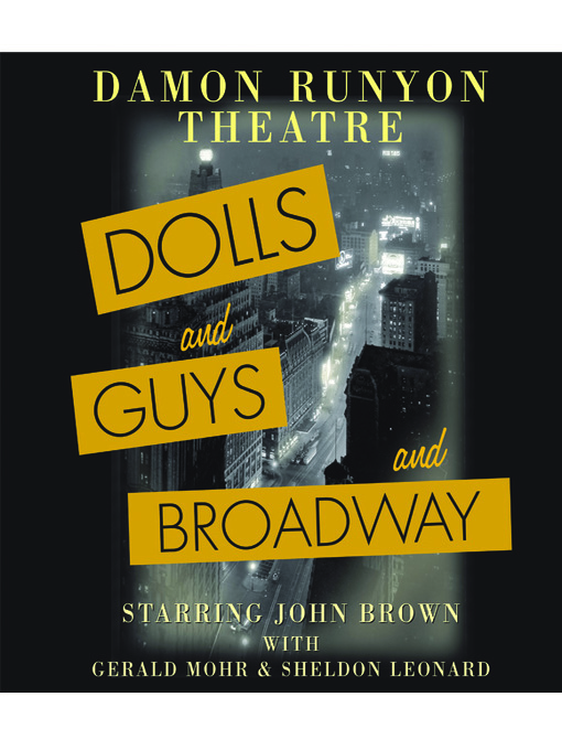 Title details for Damon Runyon Theatre: Dolls and Guys and Broadway by Damon Runyon - Available